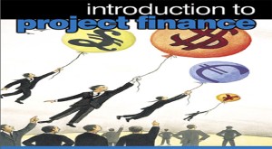 معرفی کتاب مقدمه‌ای بر تامین مالی پروژه (Introduction to Project Finance)