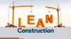 شناخت افراد از منظر ساخت ناب (Lean Construction)