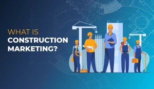 استراتژی‌های بازاریابی موفق برای پیمانکاران صنعت ساخت