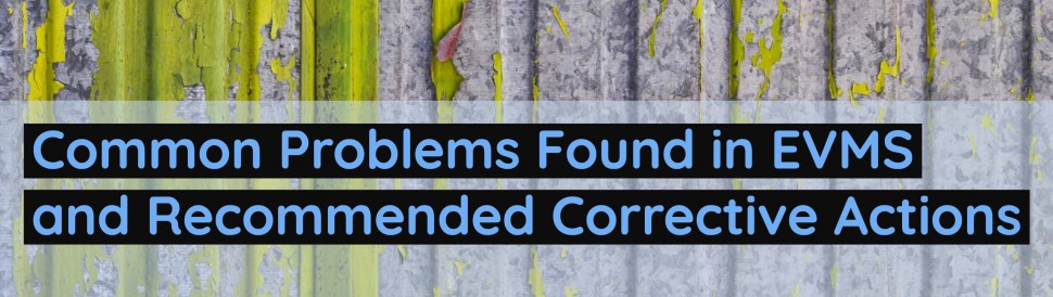 مشکلات سیستم مدیریت ارزش کسب شده (EVMS)؛ راه حل چیست؟